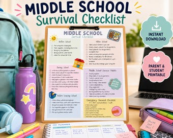 May include: A Middle School Survival Checklist printed on paper held by a clipboard. The checklist features sections titled Before School, After School, During School, Middle School Success Habits, and Emergency Survival Checklist with checkboxes.