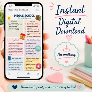May include: A smartphone screen displaying a Middle School Survival Checklist PDF. The document is organized into sections including Before School, After School, During School, Middle School Success Habits, Before Leaving School, and Emergency Survival Checklist.