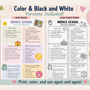 May include: Two printable Middle School Survival Checklist sheets, one in full color and one in black and white. Each sheet features sections for Before School, After School, During School, Success Habits, and Emergency Survival tasks with checkboxes.