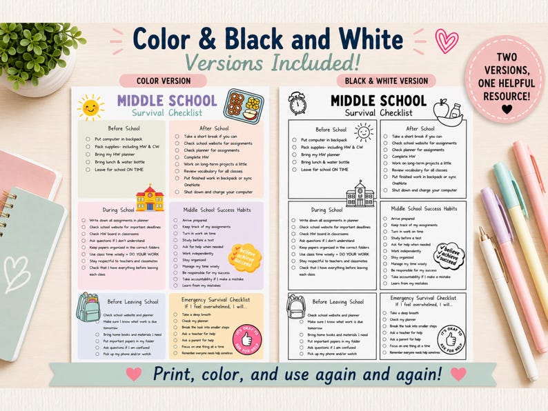 May include: Two printable Middle School Survival Checklist sheets, one in full color and one in black and white. Each sheet features sections for Before School, After School, During School, Success Habits, and Emergency Survival tasks with checkboxes.