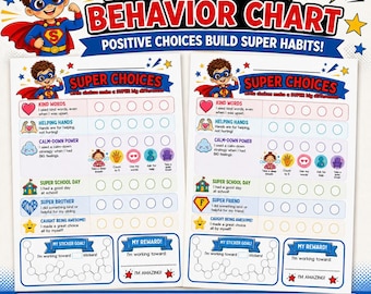 May include: A preschool behavior chart featuring a superhero character and the text "PRESCHOOL BEHAVIOR CHART" and "POSITIVE CHOICES BUILD SUPER HABITS!". The chart includes sections for "SUPER CHOICES," "MY STICKER GOAL," and "MY REWARD!" with icons.