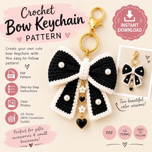 May include: A digital pattern for a crochet bow keychain featuring text that reads Crochet Bow Keychain PATTERN, Instant Download, PDF Pattern, Step-by-Step Instructions, Clear Photos, and US Terms. The image displays a black and white crocheted bow.