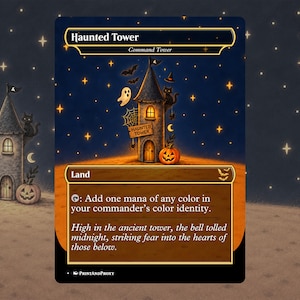 May include: A rectangular trading card titled Haunted Tower featuring a dark blue night sky with stars, a stone tower with a jack-o'-lantern, a black cat, a ghost, and bats. The text reads Command Tower, Land, and includes game rules and flavour text.