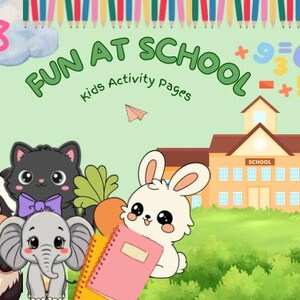 Peut inclure: Une page d'activités numériques intitulée FUN AT SCHOOL Kids Activity Pages représentant une école, des chiffres colorés et des animaux de dessin animé dont un panda, un chat noir avec un nœud violet, un éléphant et un lapin blanc tenant un carnet rose.