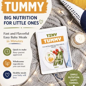 May include: A digital tablet displays an ebook cover titled Tiny Tummy, featuring a plate with a fried egg, tomatoes, and asparagus. The surrounding text promotes fast, flavorful baby meals with wholesome ingredients and healthy nutrition.