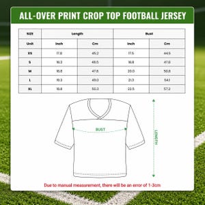 May include: A size chart for an all-over print crop top football jersey. The chart displays length and bust measurements in inches and centimetres for sizes XS through XL. A line drawing of a jersey shows where to measure bust and length.