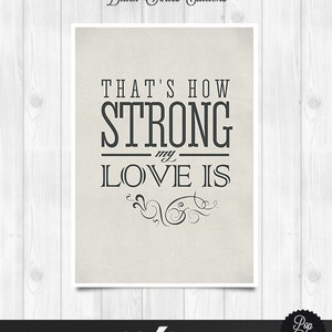 Otis Reddings print That's how strong my love is Music poster Music print Lyrics Print image 1