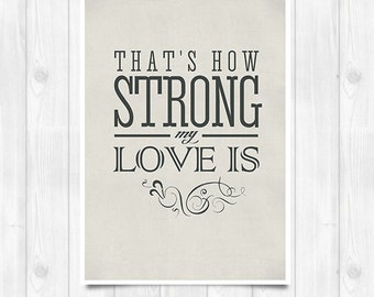 Otis Reddings print - That's how strong my love is - Music poster Music print Lyrics Print