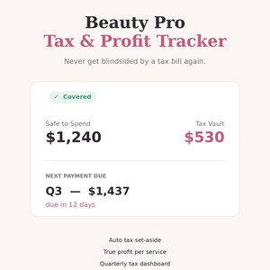 May include: A digital Notion template titled Beauty Pro Tax & Profit Tracker. The interface displays financial data including Safe to Spend $1,240, Tax Vault $530, and a next payment due of $1,437 for Q3 in 12 days. Features include auto tax set-aside.