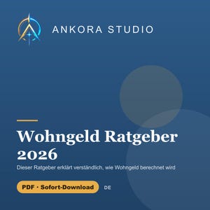 Wohngeld Kompakt-Ratgeber 2026 PDF Deutsch | Berechnungsantrag Mietzuschuss Wohngeldbehörde Digitaler Download
