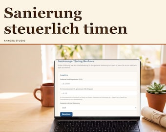 以下が含まれることがあります： Sanierungs-Timing-Rechnerというドイツ語の税務計算機が表示されたノートパソコンの画面。コストや年数を入力するフィールドがあり、上部にはSanierung steuerlich timen ANKORA STUDIOという見出しが記載されています。