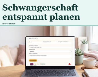 May include: A laptop screen displays a digital pregnancy journal titled 'Wochentagebuch' with input fields for weight, belly circumference, symptoms, and notes. The text 'Schwangerschaft entspannt planen' and 'ANKORA STUDIO' appear in the upper section.