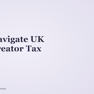 Peut inclure: Un graphique numérique violet clair présentant le texte violet foncé Navigate UK Creator Tax centré sur la gauche. Le coin inférieur gauche affiche le petit texte violet foncé ANKORA STUDIO. La conception globale est épurée et professionnelle.