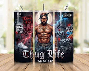 Adesivo per bicchiere termico Thug Life da 20 oz ispirato a 2Pac, design per sublimazione Hip Hop Rap Skinny, download digitale, 20 oz dritto e affusolato