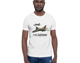 F-111 Aardvark Jet Fighter T-Shirt - Pilot Gift - Military - Unisex t-shirt