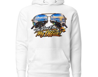 The View From My Office - Pilot Gift - Gift For Men - Gift For Women - Pilot Humour - Unisex Hoodie