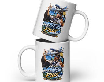 I'm A MSFS Pilot - Pilot Humour - Gift for him - Computer Pilot Gift - Humorous - White glossy mug