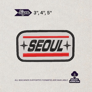 May include: A rectangular embroidered patch featuring the word SEOUL in black capital letters, flanked by two black four-pointed stars. The design includes two horizontal red lines above and below the text, with the text Sizes 3", 4", 5".