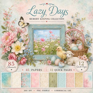 May include: A digital scrapbooking kit titled Lazy Days Memory Keeping Collection featuring a blue wooden frame, a butterfly, pink and white flowers, a wicker basket with speckled eggs, a yellow chick, a white lamb, and patterned papers.
