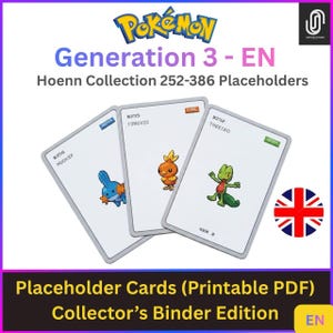 May include: A set of three white Pokémon Generation 3 Hoenn Collection placeholder cards featuring Mudkip #258, Torchic #255, and Treecko #252. The cards display the character name, number, and type. The text reads Pokémon Generation 3 - EN Hoenn Collection 252-386 Placeholders and Placeholder Cards (Printable PDF) Collector's Binder Edition.