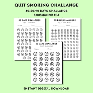 以下が含まれることがあります： QUIT SMOKING CHALLANGEと題された30日、60日、90日用の白い印刷可能なPDFシート3枚。各シートには禁煙アイコンの列、開始日と終了日の記入欄、30/60/90 DAYS CHALLANGEおよびINSTANT DIGITAL DOWNLOADというテキストが記載されています。