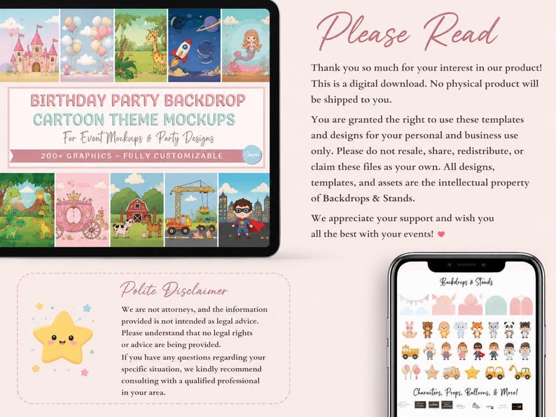May include: A digital display showing birthday party backdrop cartoon theme mockups with various scenes like castles, space, and farms. A smartphone screen displays character and prop icons. Text includes Please Read, Polite Disclaimer, and more.