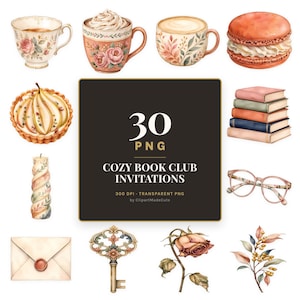 Peut inclure: Une collection numérique de 30 fichiers PNG intitulée 30 PNG COZY BOOK CLUB INVITATIONS 300 DPI TRANSPARENT PNG par ClipartMadeCute, présentant des illustrations à l'aquarelle de tasses, un macaron, une tarte aux poires, des livres, des lunettes, une bougie, une enveloppe, une clé et une rose.