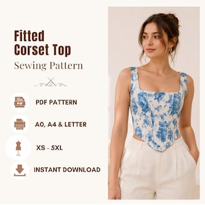 May include: A fitted corset top sewing pattern featuring a blue and white floral print. The text reads Fitted Corset Top Sewing Pattern, PDF PATTERN, A0, A4 & LETTER, XS - 5XL, and INSTANT DOWNLOAD. The garment has a square neckline and pointed hem.