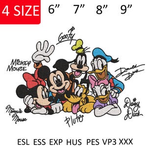 Peut inclure: Un motif de broderie représentant Mickey, Minnie, Dingo, Donald, Daisy et Pluto. Le texte 4 SIZE 6" 7" 8" 9" figure en haut, avec les noms des personnages et les formats de fichier ESL, ESS, EXP, HUS, PES, VP3, XXX en bas.