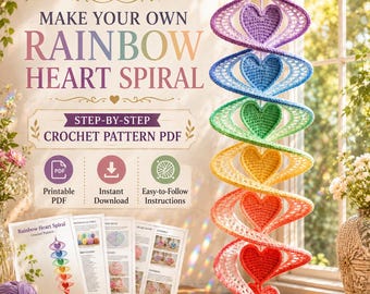 Könnte beinhalten: Eine Häkelanleitung als PDF mit dem Titel MAKE YOUR OWN RAINBOW HEART SPIRAL mit Schritt-für-Schritt-Anleitungen, druckbarem PDF, Sofort-Download und leicht verständlichen Symbolen. Eine hängende regenbogenfarbene Spiraldekoration mit sechs Herzen ist abgebildet.