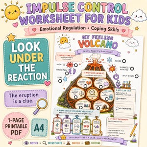 May include: An impulse control worksheet for kids featuring a My Feeling Volcano diagram. The page includes sections for identifying reactions, exploring underlying feelings, a clue lab, and pressure management strategies in a colorful, illustrated format.