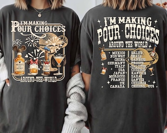 I'm Making Pour Choices Around The World PNG, Epcot Drinking Png, Disney Epcot Png, Epcot World Tour, Disney Family Trip