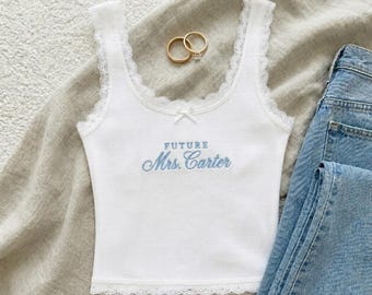 Custom Future Mrs Embroidered Lace Tank Top, Personalized Bridal Cami, Bachelorette Party Outfit, Wedding Gift