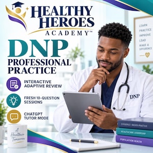 Könnte beinhalten: Eine Werbegrafik für die Healthy Heroes Academy mit einer Fachkraft im weißen Laborkittel und Stethoskop, die ein Tablet hält. Der Text enthält DNP Professional Practice, Interactive Adaptive Review und ChatGPT Tutor Mode.
