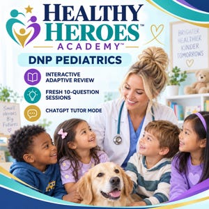 以下が含まれることがあります： Healthy Heroes Academy DNP Pediatricsのプロモーション画像。聴診器をつけた医療従事者、4人の子供、ゴールデンレトリバーが写っています。テキストにはInteractive Adaptive Review、Fresh 10-Question Sessions、ChatGPT Tutor Modeが含まれています。