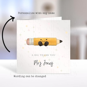 May include: A square greeting card with a white background featuring a yellow pencil illustration with a smiling face. The text reads A BIG THANK YOU and Mrs Jones in black font. Small colourful star icons are scattered across the card surface.