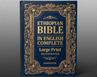 Ethiopian Bible in English Complete Large Print Illustrated Hardcover | Ancient Scriptures Collection