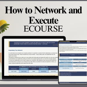 May include: A laptop and a tablet displaying an ecourse titled How to Network and Execute. The screens show text about expanding networks, relationship types, and follow-up frequencies, with a yellow flower in a vase visible to the left.