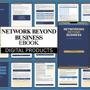 May include: A digital ebook titled Networking Beyond Business displayed on a tablet screen, surrounded by a grid of various internal pages featuring text, tables, and forms in a blue, white, and gold color scheme with professional layouts.