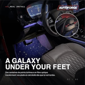 May include: A car interior featuring dark blue floor mats with embedded fiber optic lights that resemble a starry night sky. The text "REAL INSTALL", "AUTOFORGE", and "A GALAXY UNDER YOUR FEET" is visible, along with a circular inset showing a car seat.