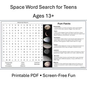 May include: A printable Space Word Search for Teens Ages 13+ worksheet featuring a grid of letters, a list of moons to find, and a column of six circular images of moons with corresponding Fun Facts about Ganymede, Titan, Enceladus, Triton, and others.