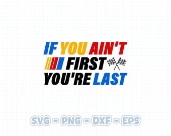 Arquivo SVG para corrida, "Se você não for o primeiro, será o último", PNG para camiseta do dia da corrida (Download digital)