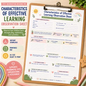 May include: A printable A4 Characteristics of Effective Learning Observation Sheet on a clipboard. The document features sections for child details, observation notes, playing and exploring, active learning, and thinking critically with colourful icons.