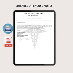May include: A digital tablet displaying an editable doctor excuse note template with black text on a white background, featuring a medical caduceus symbol, alongside blue Word and red PDF file icons, with the header text EDITABLE DR EXCUSE NOTES.