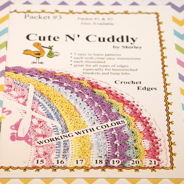 Cute N' Cuddly Crochet Edging By Shirley Packet #3