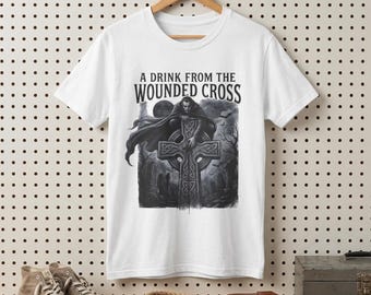 Gothic Vampire T-Shirt | A Drink From The Wounded Cross (Dark Academia Poetry Tee)