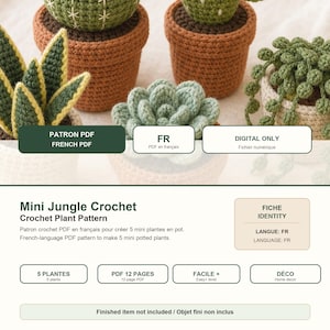 Peut inclure: Un patron de crochet PDF numérique pour cinq plantes miniatures en pot, avec des étiquettes textuelles comme PATRON PDF, FRENCH PDF, FR, DIGITAL ONLY, Mini Jungle Crochet, Crochet Plant Pattern, 5 PLANTES, PDF 12 PAGES, FACILE +, DÉCO et Objet fini non inclus.