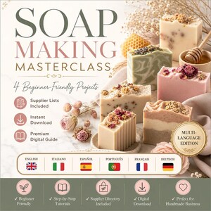 May include: A digital guide titled SOAP MAKING MASTERCLASS 4 Beginner-Friendly Projects featuring text, icons, and images of six rectangular soap bars decorated with dried flowers, oats, and honeycomb, alongside a wooden honey dipper in a bowl.