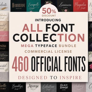 May include: A digital graphic display featuring a central cream-colored panel with the text 50% DISCOUNT INTRODUCING ALL FONT COLLECTION MEGA TYPEFACE BUNDLE COMMERCIAL LICENSE 460 OFFICIAL FONTS DESIGNED TO INSPIRE surrounded by a grid of font samples.