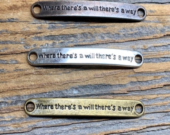 Bracelet Connector- Where there's a will there's a way" - DIY - Destash - Metal Cuff Plate - Choose Your Color